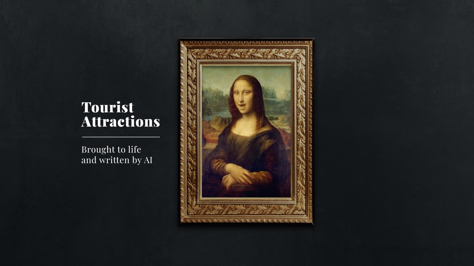 Tourist attractions come alive 